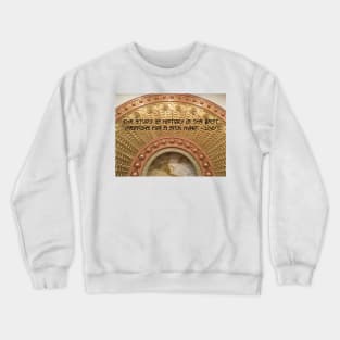 History is the Best Medicine Crewneck Sweatshirt